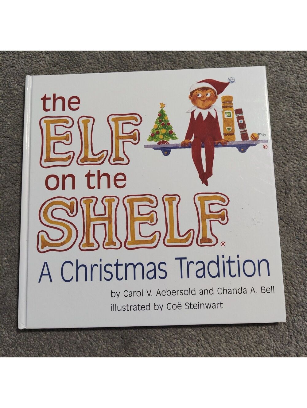 The Elf on the Shelf A Christmas Tradition Hardcover Book Aebersold & Bell